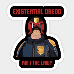 Existential Dredd Sticker